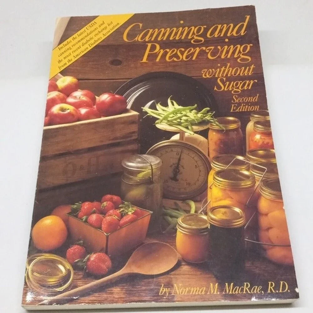 Canning And Preserving Without Sugar-Norma M MacRae, R.D.-2nd Edition-1988-SC
